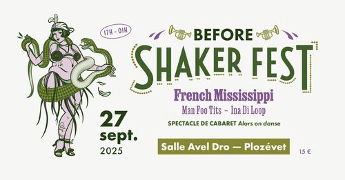Before Shaker Fest